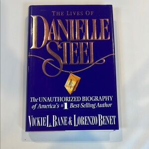 THE LIVES OF DANIELLE STEEL‎ HARDCOVER BOOK BIOGRAPHY